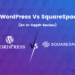 WordPress Vs SquareSpace