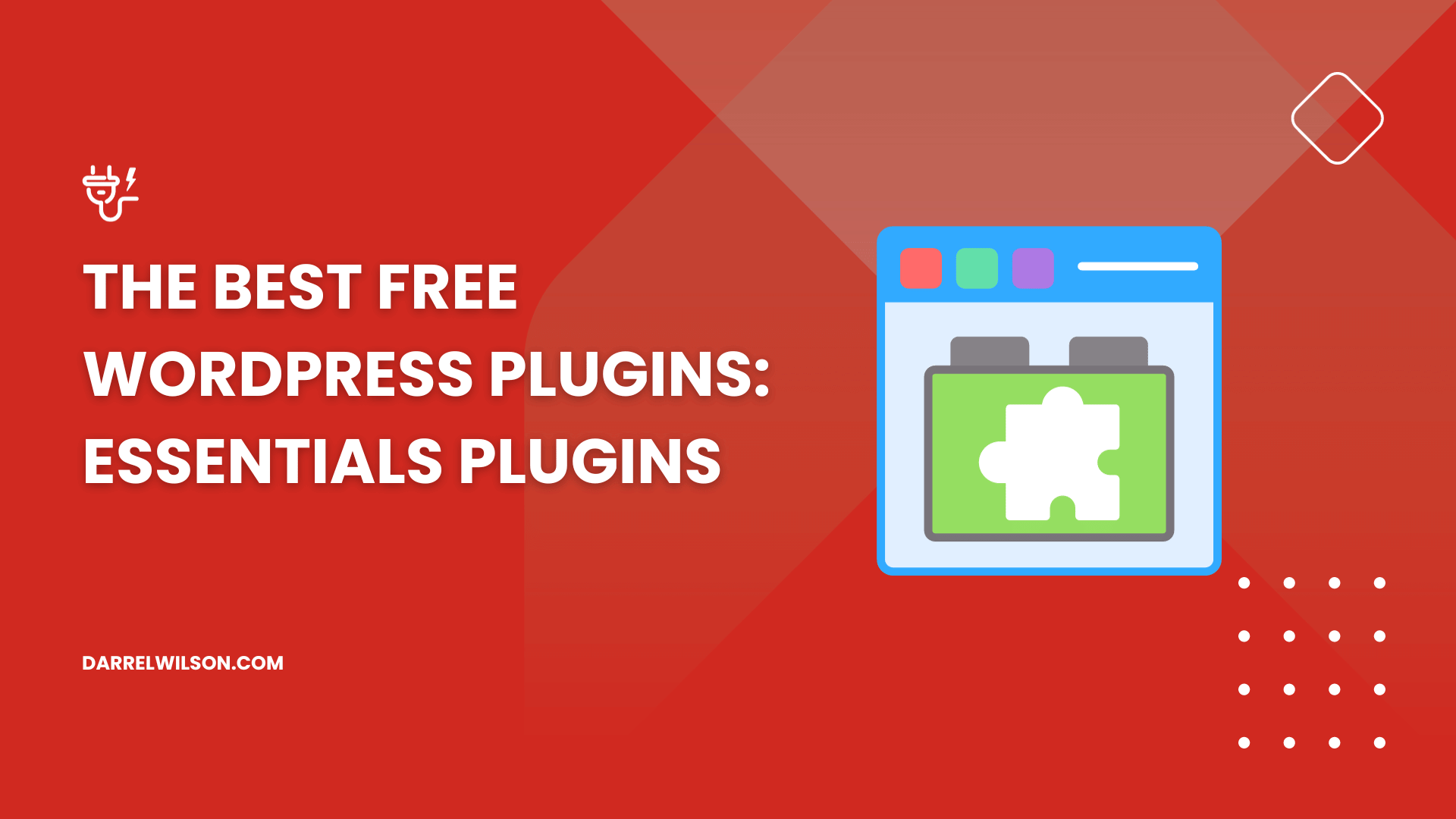 The Best Free WordPress Plugins: Essentials Plugins (2026)