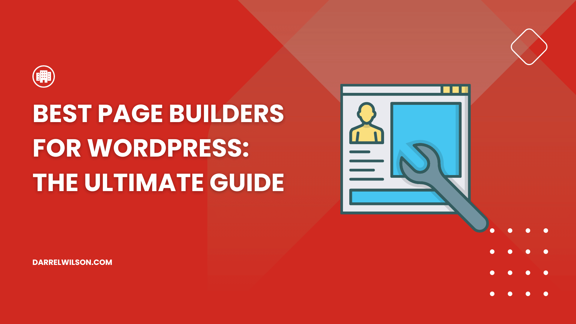 Best Page Builders for WordPress: The Ultimate Guide (2026)