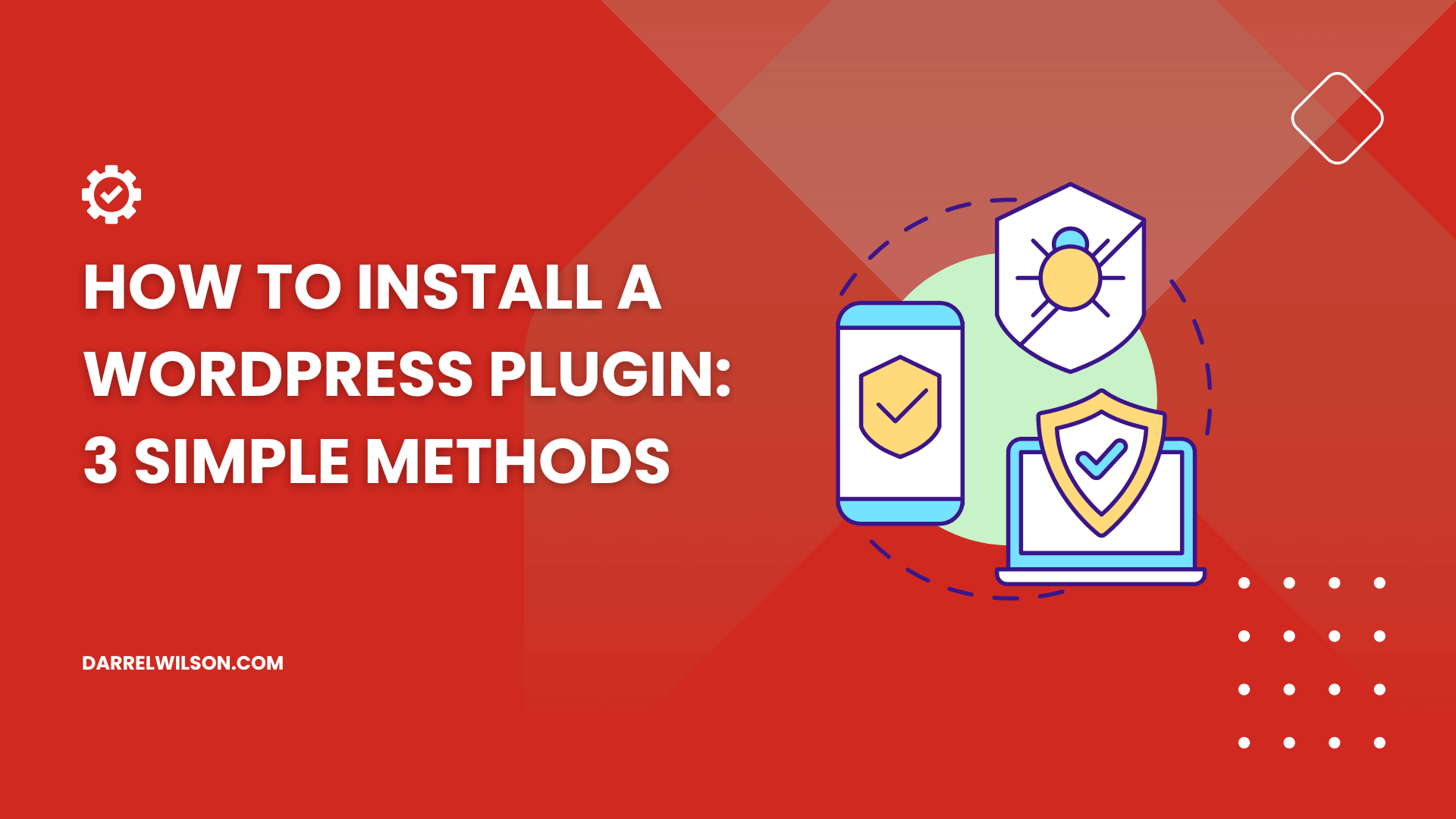 How to Install a WordPress Plugin: 3 Simple Methods (2026)