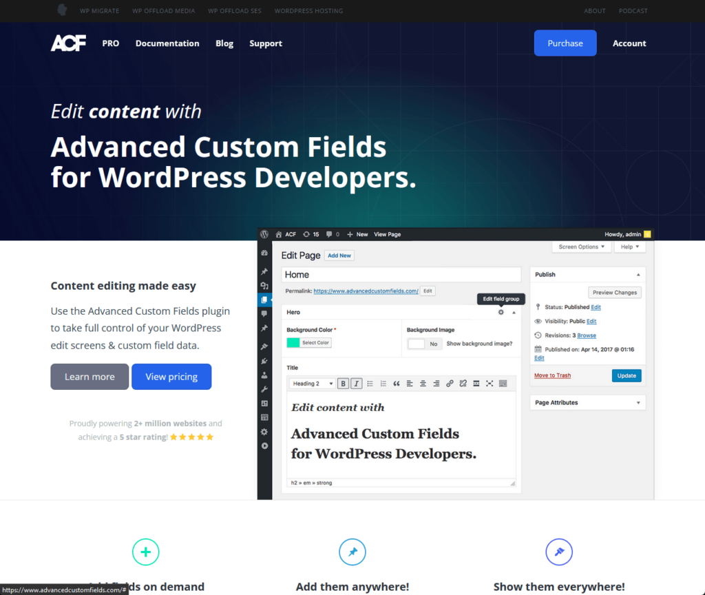 Edit content with Advanced Custom Fields for WordPress Developers.