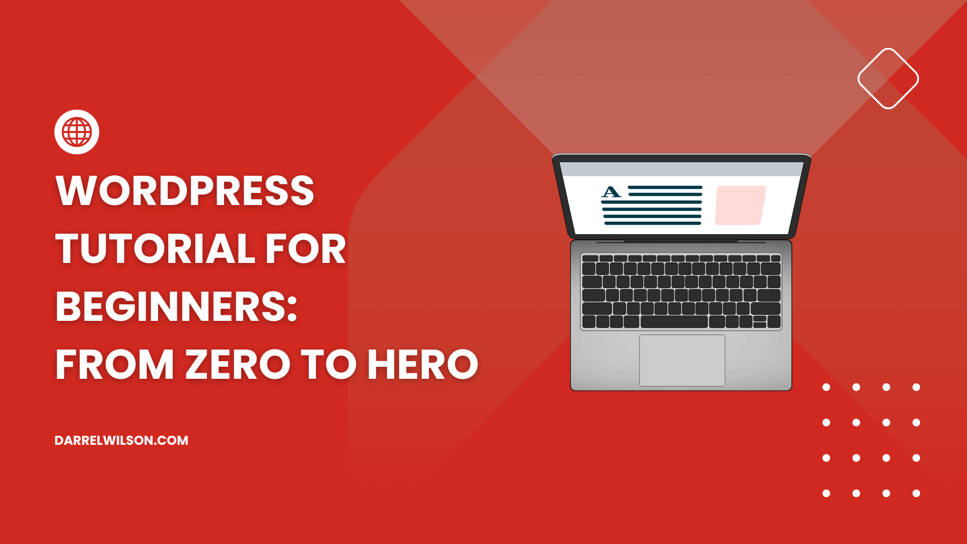 WordPress Tutorial for Beginners: From Zero to Hero (2026)