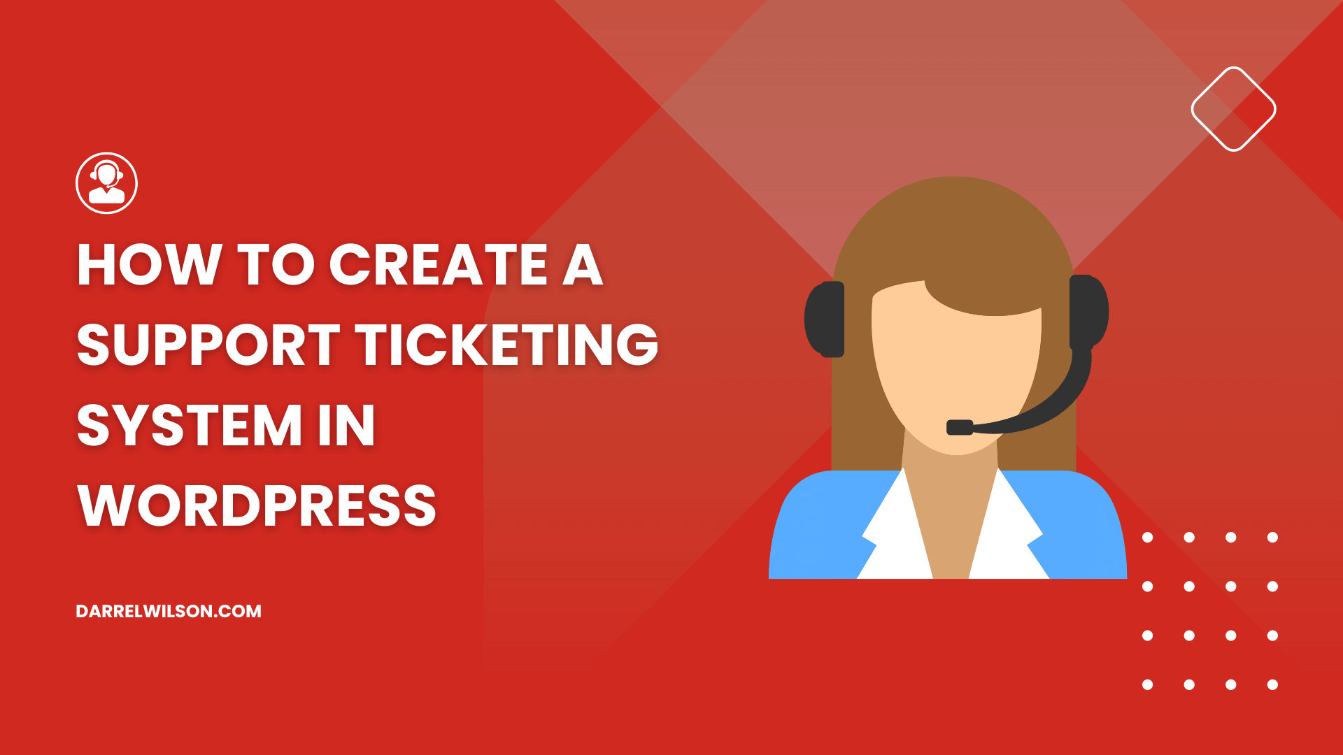 How to Create a Support Ticketing System in WordPress (2026)