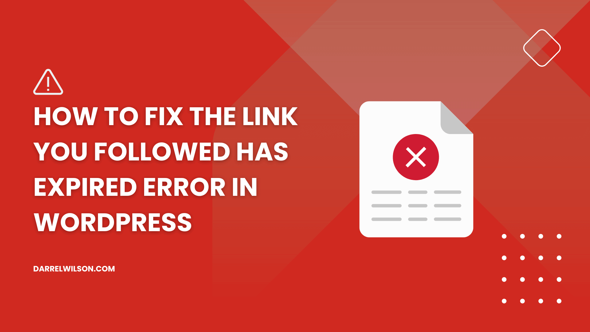 How to Fix the Link You Followed Has Expired Error in WordPress (2026)